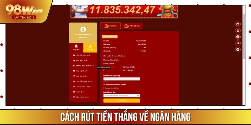 Quy trình rút tiền nhanh, gọn, lẹ chỉ có duy nhất tại 98WIN CASINO