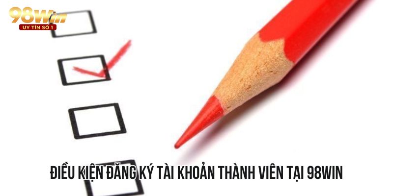 Các điều kiện và lưu ý cần nắm khi thực hiện thao tác đăng ký tài khoản