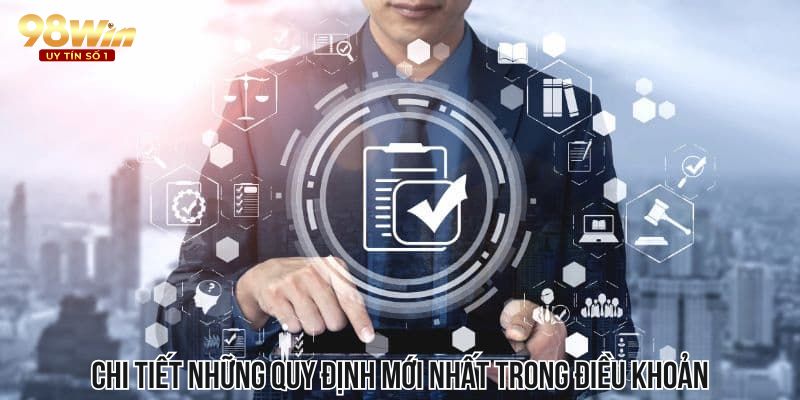 Chi tiết những quy định mới nhất trong điều khoản hệ thống